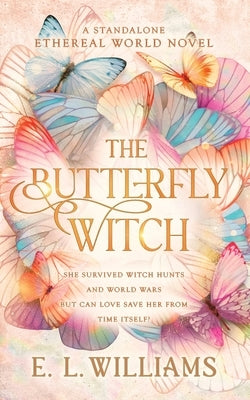 The Butterfly Witch by Williams, E. L.