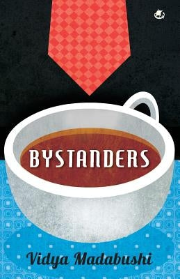 Bystanders by Madabushi, Vidya