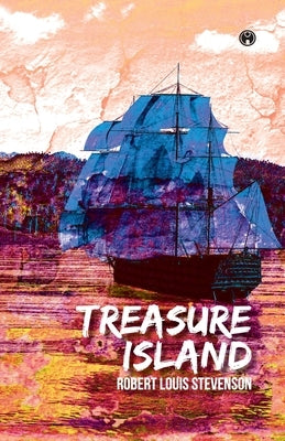 Treasure Island by Stevenson, Robert Louis