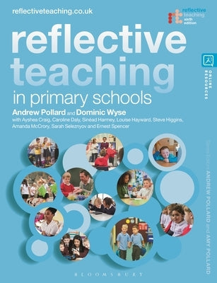 Reflective Teaching in Primary Schools by Wyse, Dominic