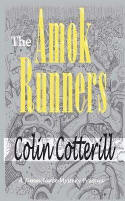 The Amok Runners by Cotterill, Colin