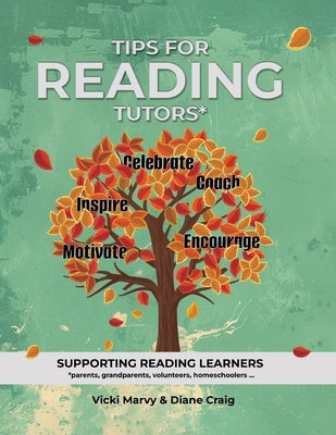 Tips For Reading Tutors: Supporting Reading Learners by Marvy, Vicki