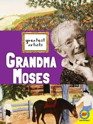 Grandma Moses by Kopp, Megan