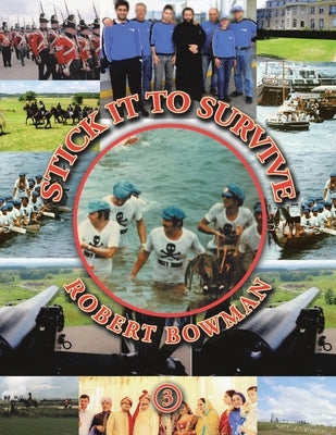 Stick It to Survive by Bowman, Robert