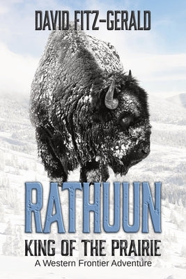 Rathuun: King of the Prairie by Fitz-Gerald, David
