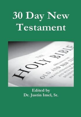 30 Day New Testament by Imel, Justin