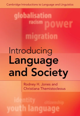 Introducing Language and Society by Jones, Rodney H.