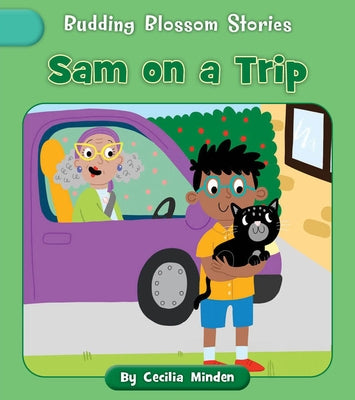 Sam on a Trip by Minden, Cecilia