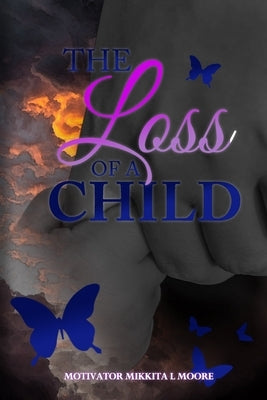 The Loss of a Child by Reid, Timothia
