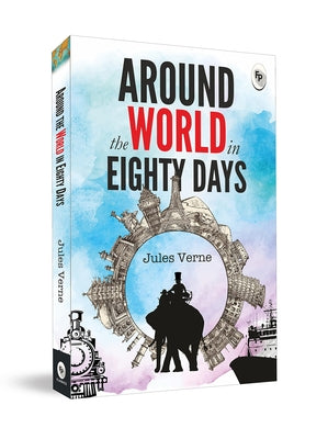 Around the World in Eighty Days by Verne, Jules
