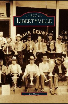 Libertyville by Moran, Jim