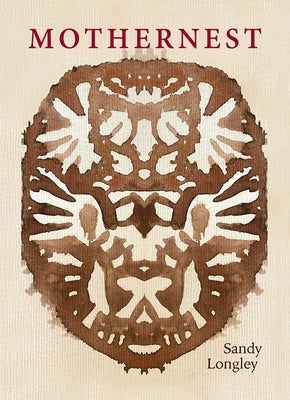 Mothernest by Longley, Sandy