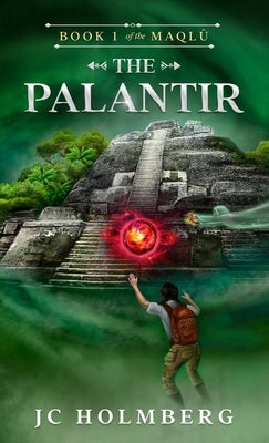 The Palantir by Holmberg, Jc