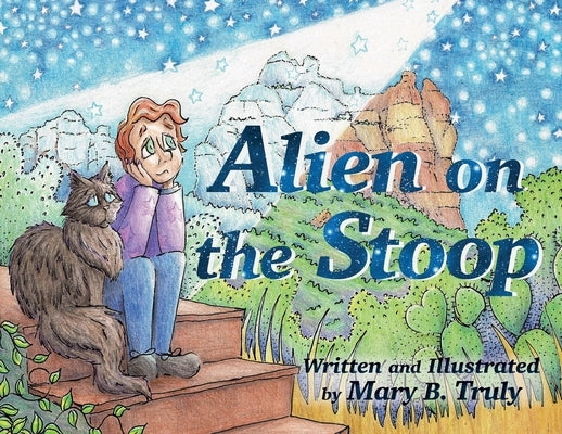 Alien on the Stoop by Truly, Mary B.