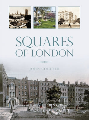 Squares of London by Coulter, John