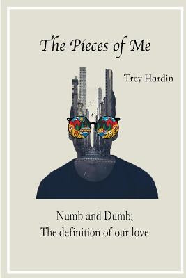 The Pieces of Me by Hardin, Trey