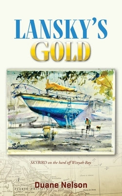 Lansky's Gold by Nelson, Duane