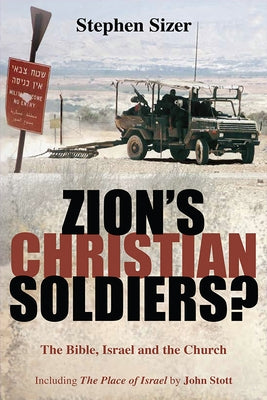 Zion's Christian Soldiers? by Sizer, Stephen