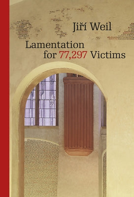 Lamentation for 77,297 Victims by Weil, Jirí