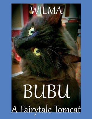 Bubu: A Fairytale Tomcat by Popa Tache, Cristina Elena