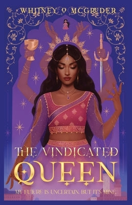 The Vindicated Queen by McGruder, Whitney O.