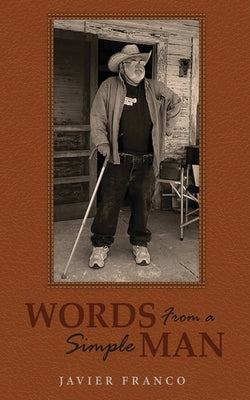 Words From a Simple Man by Franco, Javier S.