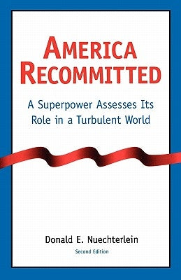 America Recommitted-Pa by Nuechterlein, Donald E.