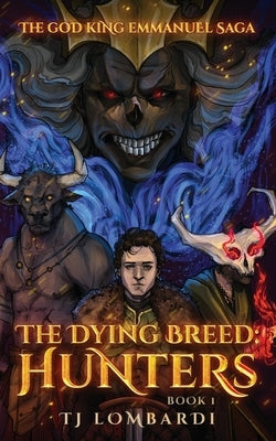The Dying Breed: Hunters by Dunn, Catherine