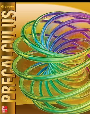 Glencoe Precalculus Student Edition by McGraw Hill