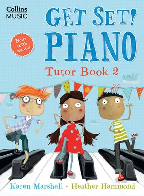 Get Set! Piano: Tutor Book 2 by Marshall, Karen