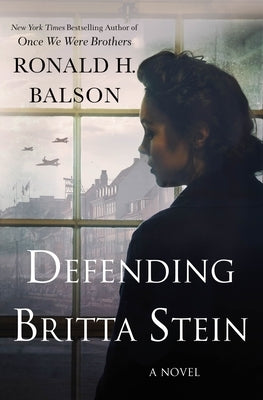 Defending Britta Stein by Balson, Ronald H.