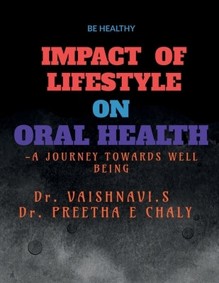 Impact of Lifestyle on Oral Health by Vaishnavi