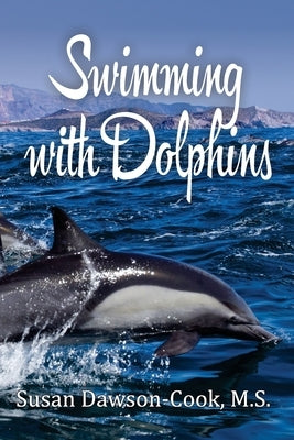 Swimming with Dolphins by Kelleye, Anya