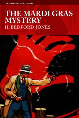 The Mardi Gras Mystery by Bedford-Jones, H.
