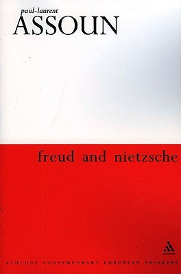 Freud and Nietzsche by Assoun, Paul-Laurent
