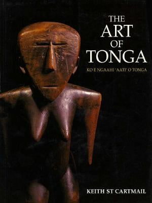 The Art of Tonga by St Cartmail, Keith