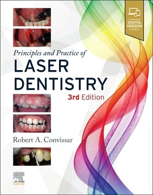 Principles and Practice of Laser Dentistry by Convissar, Robert A.