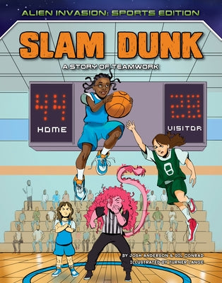Slam Dunk: A Story of Teamwork by Anderson, Josh