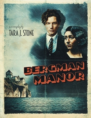 Bergman Manor by Stone, Tara J.