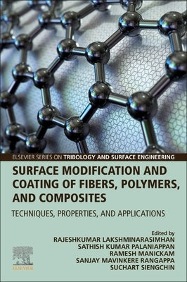 Surface Modification and Coating of Fibers, Polymers, and Composites: Techniques, Properties, and Applications by Rangappa, Sanjay Mavinkere