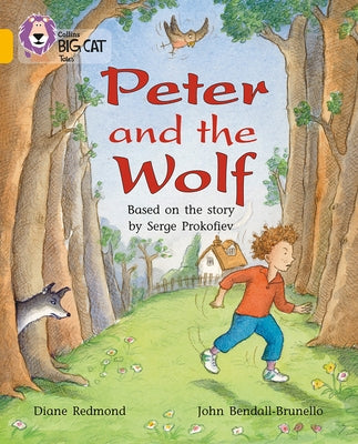 Peter and the Wolf: Gold/Band 9 by Redmond, Diane