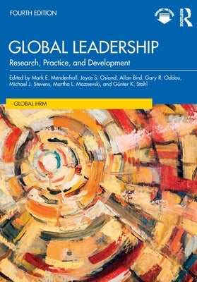 Global Leadership: Research, Practice, and Development by Mendenhall, Mark E.