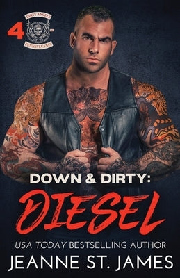 Down & Dirty - Diesel by St James, Jeanne