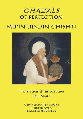 Ghazals of Perfection by Smith, Paul