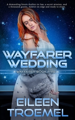 Wayfarer Wedding by Troemel, Eileen