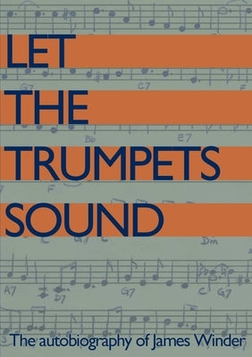Let The Trumpets Sound! by Winder, James