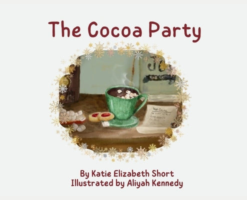 The Cocoa Party by Short, Katie Elizabeth