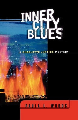 Inner City Blues: A Charlotte Justice Novel by Woods, Paula L.