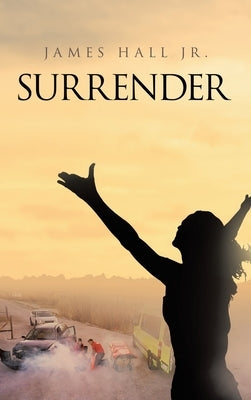 Surrender by Hall, James, Jr.