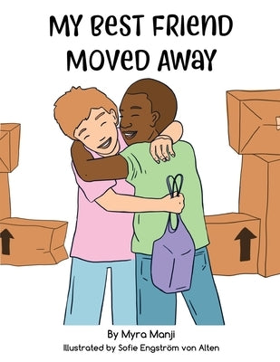 My Best Friend Moved Away by Manji, Myra